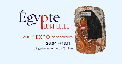 Exposition EGYPTE PLURI'ELLES au musée du Malgré-Tout à Treignes et Chimay